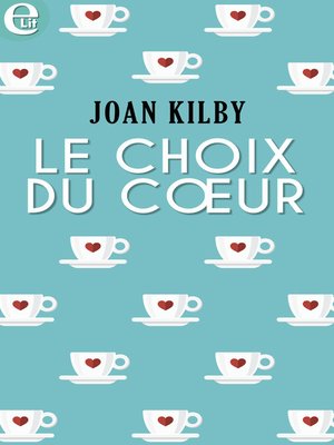 cover image of Le choix du coeur